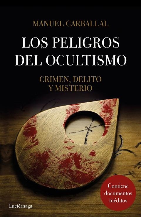 Los peligros del ocultismo | 9788416694570 | Carballal, Manuel | Librería Castillón - Comprar libros online Aragón, Barbastro