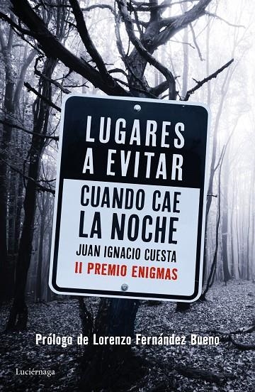 Lugares a evitar cuando cae la noche | 9788416694402 | Cuesta Millán, Juan Ignacio | Librería Castillón - Comprar libros online Aragón, Barbastro