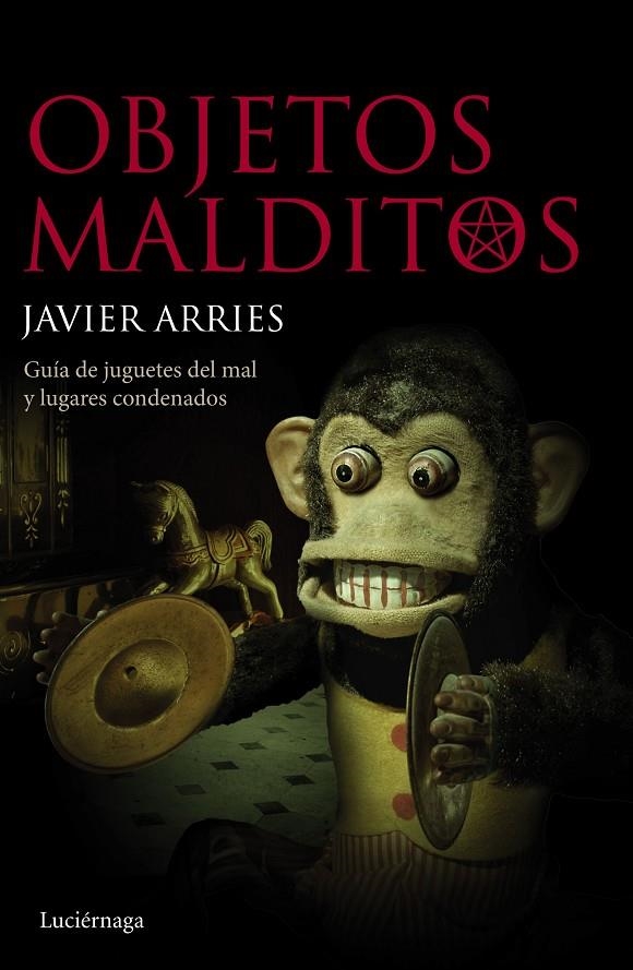 Objetos malditos | 9788415864813 | Arries, Javier | Librería Castillón - Comprar libros online Aragón, Barbastro