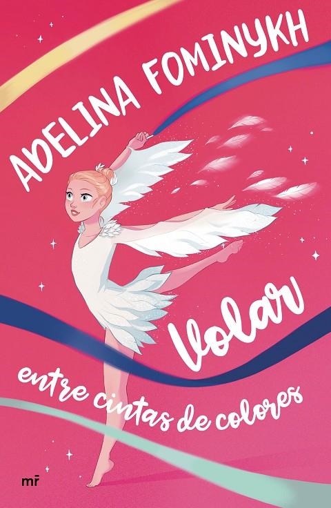 Volar entre cintas de colores | 9788427047655 | Fominykh, Adelina | Librería Castillón - Comprar libros online Aragón, Barbastro