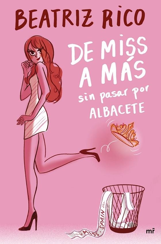 De miss a más sin pasar por Albacete | 9788427048164 | Rico, Beatriz | Librería Castillón - Comprar libros online Aragón, Barbastro