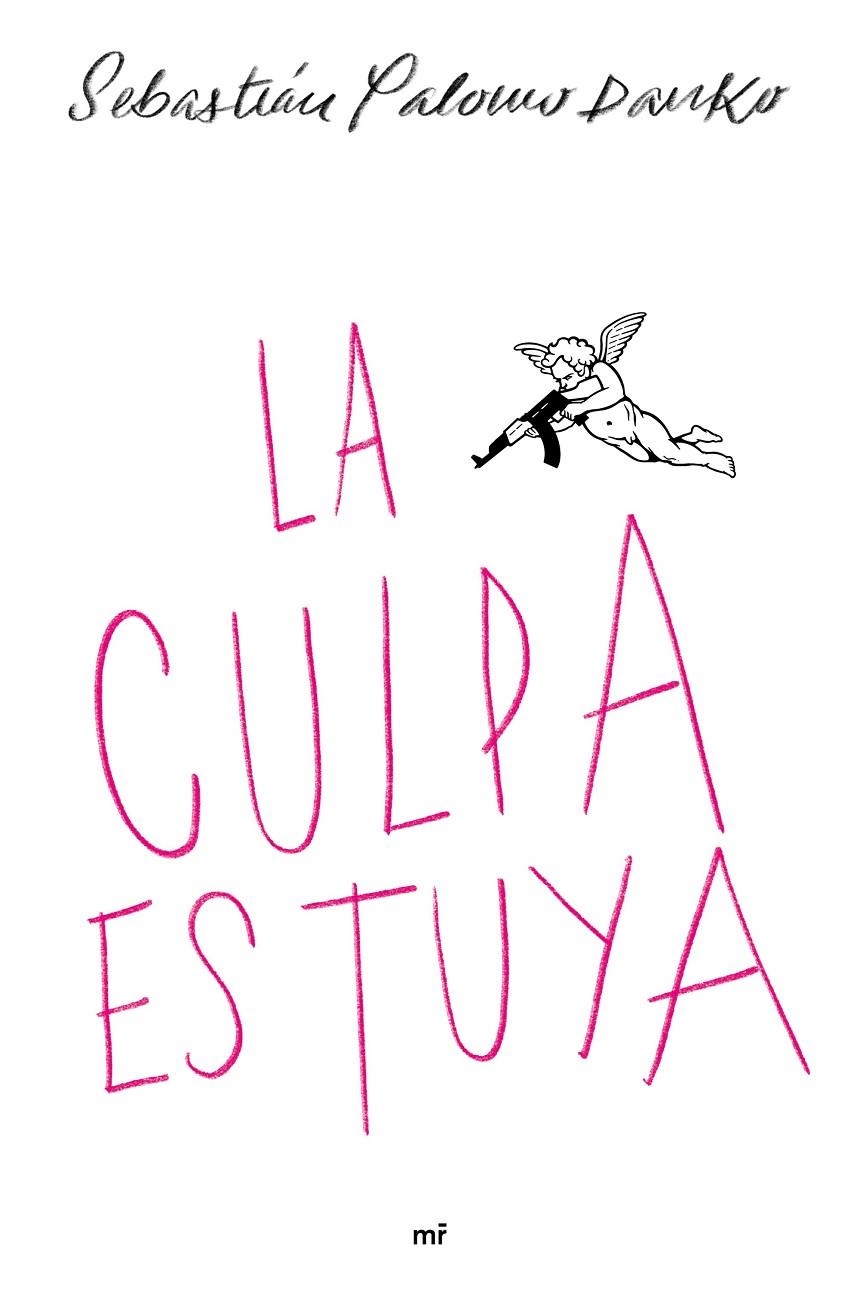 La culpa es tuya | 9788427045583 | Palomo Danko, Sebastián | Librería Castillón - Comprar libros online Aragón, Barbastro