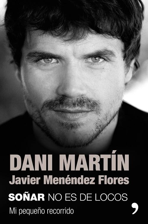 Soñar no es de locos | 9788499986609 | Martín, Dani/Menéndez Flores, Javier | Librería Castillón - Comprar libros online Aragón, Barbastro