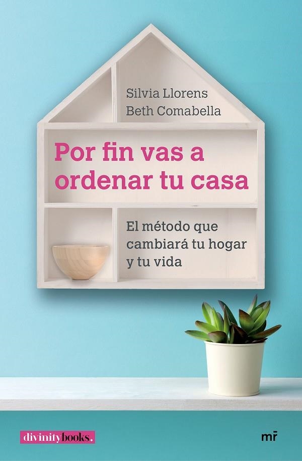 Por fin vas a ordenar tu casa | 9788427043534 | Comabella, Elisabeth/Llorens, Silvia | Librería Castillón - Comprar libros online Aragón, Barbastro