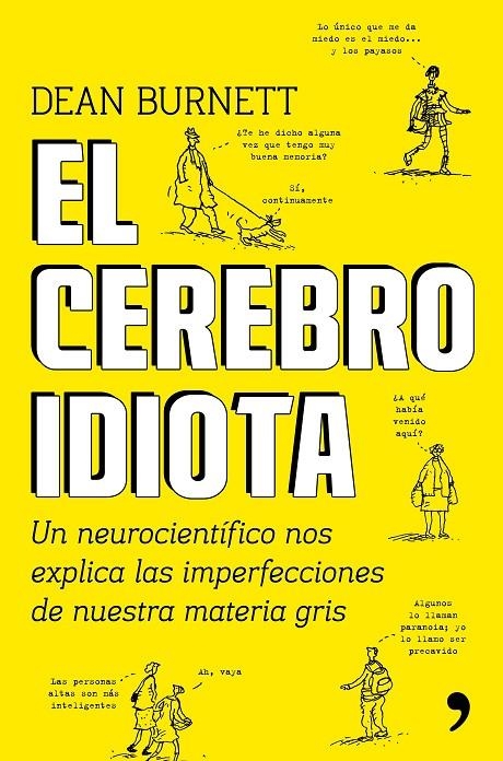 El cerebro idiota | 9788499985404 | Burnett, Dean | Librería Castillón - Comprar libros online Aragón, Barbastro