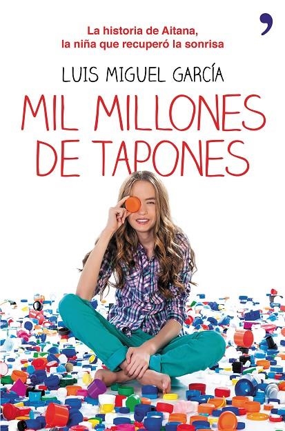 Mil millones de tapones | 9788499984148 | García, Luis Miguel | Librería Castillón - Comprar libros online Aragón, Barbastro