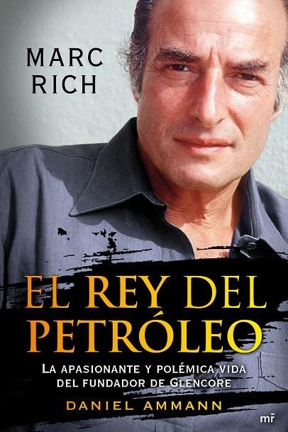 El rey del petróleo | 9788427037878 | Ammann, Daniel | Librería Castillón - Comprar libros online Aragón, Barbastro