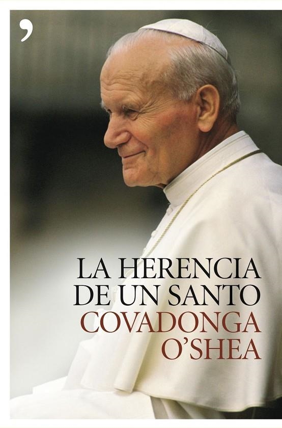 HERENCIA DE UN SANTO, LA | 9788484605027 | O'SHEA, COVADONGA | Librería Castillón - Comprar libros online Aragón, Barbastro