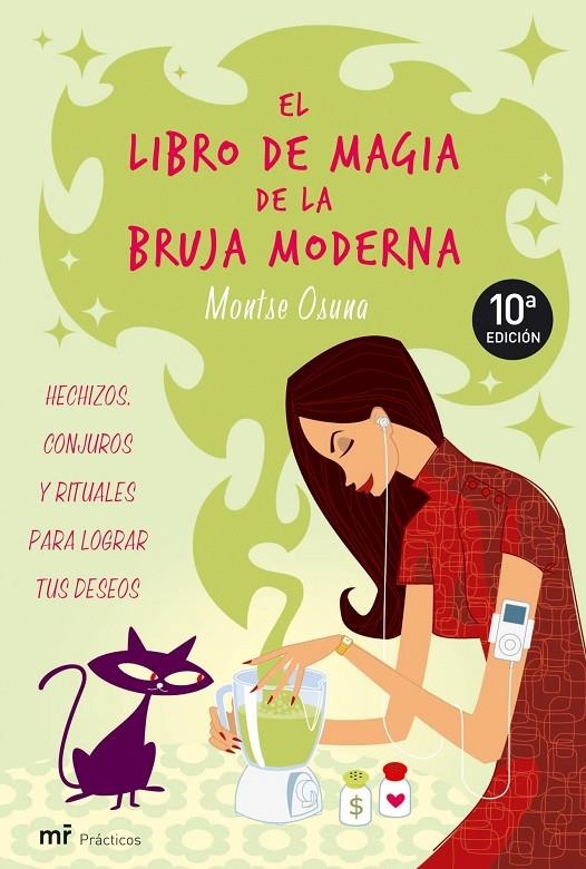 El libro de magia de la bruja moderna | 9788427033955 | Osuna, Montse | Librería Castillón - Comprar libros online Aragón, Barbastro