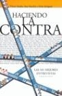 Haciendo la contra | 9788427029439 | Sanchís, Ima/Amela, Víctor/Amiguet, Lluís | Librería Castillón - Comprar libros online Aragón, Barbastro