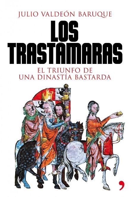 Los Trastámaras | 9788484608707 | Valdeón Baruque, Julio | Librería Castillón - Comprar libros online Aragón, Barbastro