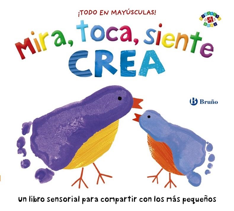 Mira, toca, siente. Crea | 9788469629376 | Boultwood, Ellie ; Bornoff, Emily ; Cockayne, Hannah ; Munday, Natalie ; Hamley, Kylie | Librería Castillón - Comprar libros online Aragón, Barbastro