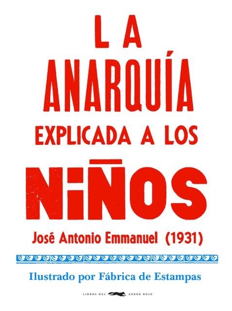 La anarquía explicada a los niños | 9788412079050 | Emmanuel, José Antonio | Librería Castillón - Comprar libros online Aragón, Barbastro