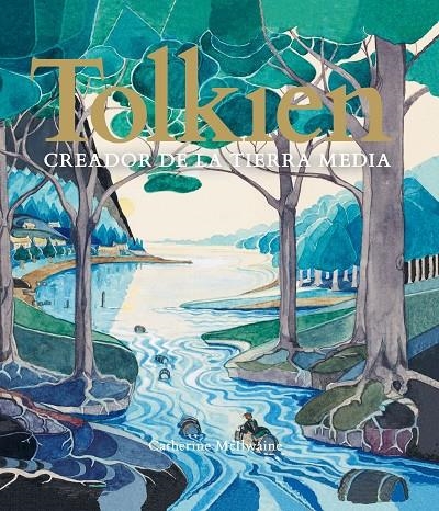 Tolkien. Creador de la Tierra Media | 9788445008607 | Mcilwaine, Catherine | Librería Castillón - Comprar libros online Aragón, Barbastro