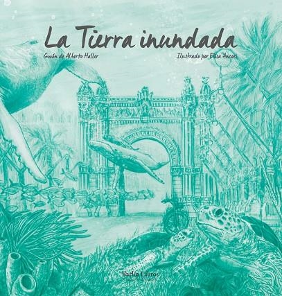 La Tierra Inundada | 9788412022896 | Ancori, Elisa | Librería Castillón - Comprar libros online Aragón, Barbastro