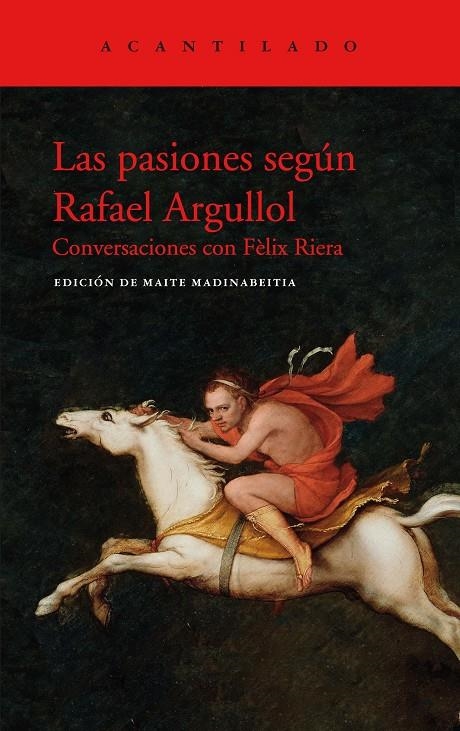 Las pasiones según Rafael Argullol | 9788417902438 | Argullol Mugadas, Rafael | Librería Castillón - Comprar libros online Aragón, Barbastro