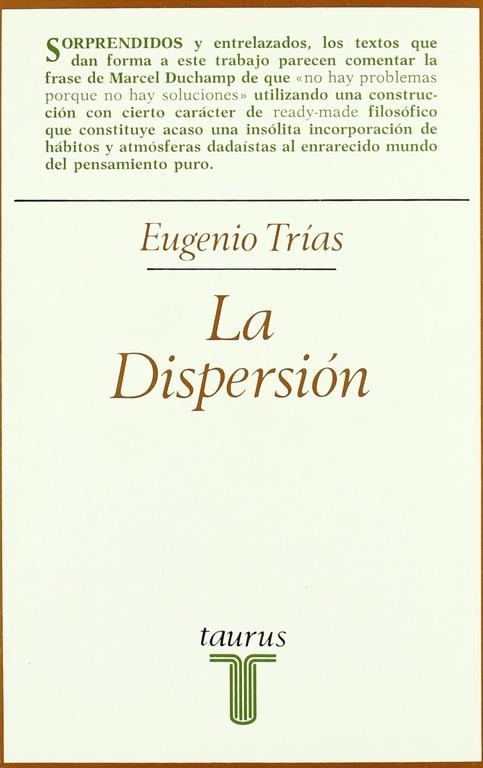 La dispersión | 9788430610754 | Trías, Eugenio | Librería Castillón - Comprar libros online Aragón, Barbastro