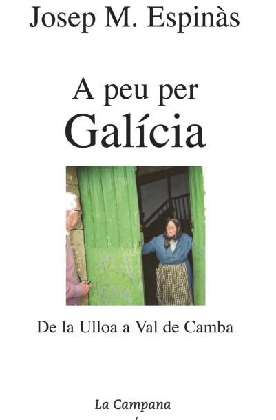 A peu per Galícia | 9788495616111 | Espinàs, Josep Maria | Librería Castillón - Comprar libros online Aragón, Barbastro