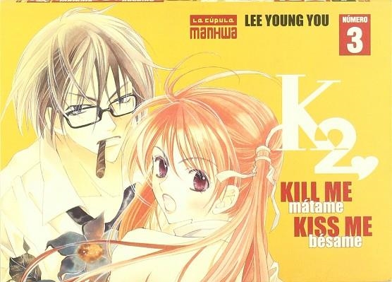 K2 KILL ME KISS ME | 9788478336470 | YOUNG YOU, LEE | Librería Castillón - Comprar libros online Aragón, Barbastro