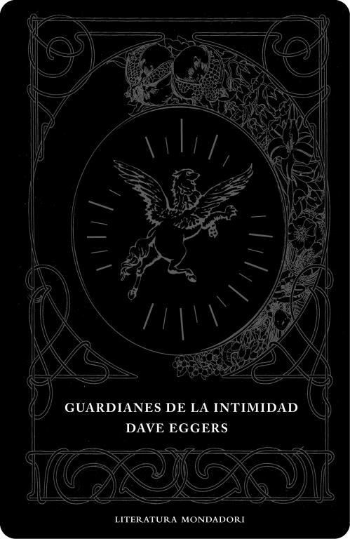 Guardianes de la intimidad | 9788439714217 | Dave Eggers | Librería Castillón - Comprar libros online Aragón, Barbastro