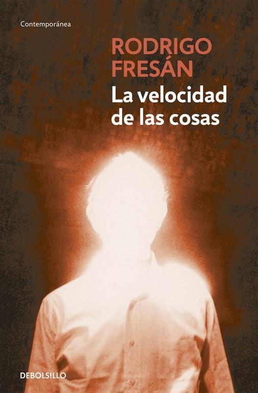 La velocidad de las cosas | 9788499896953 | Rodrigo Fresán | Librería Castillón - Comprar libros online Aragón, Barbastro