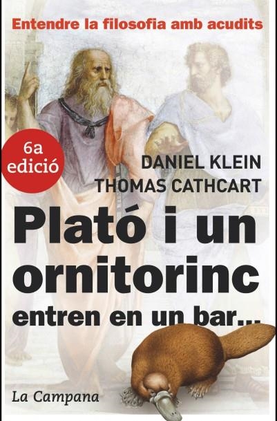 Plató i un ornitorinc entren en un bar | 9788496735149 | Cathcart, Thomas/Klein, Daniel | Librería Castillón - Comprar libros online Aragón, Barbastro