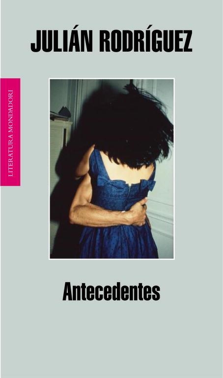 Antecedentes | 9788439722199 | Julián Rodríguez | Librería Castillón - Comprar libros online Aragón, Barbastro