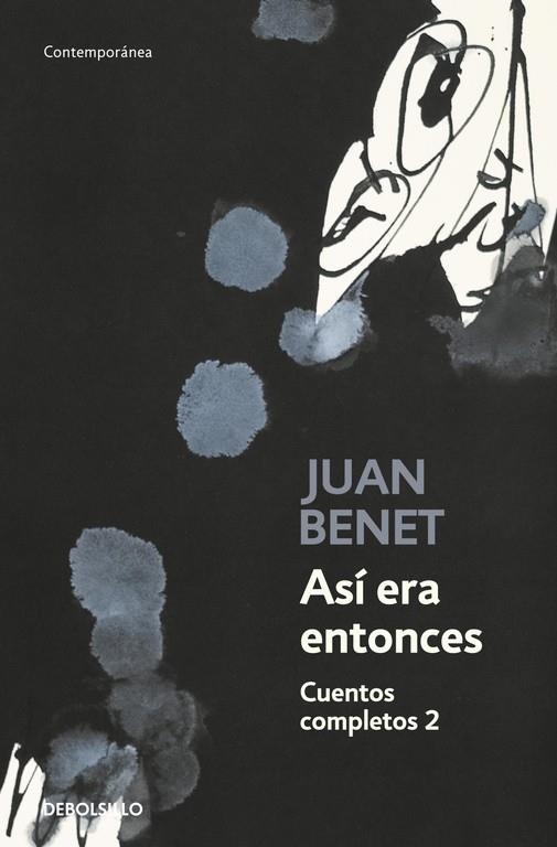 Así era entonces. Cuentos completos 2 | 9788499081700 | Benet, Juan | Librería Castillón - Comprar libros online Aragón, Barbastro