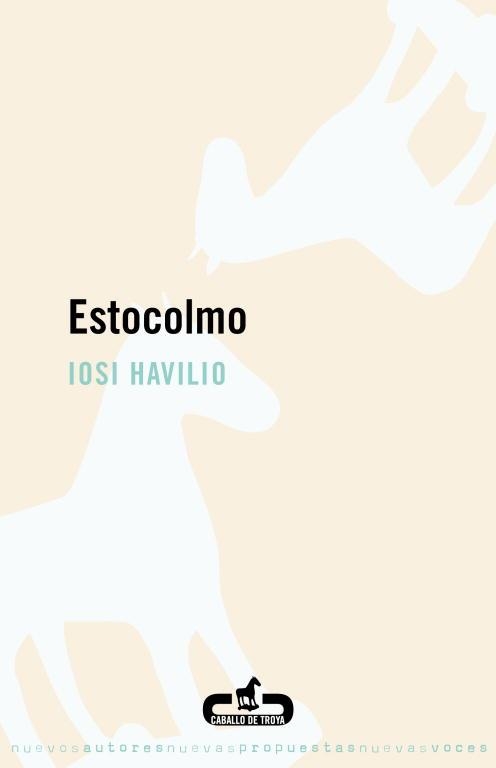 Estocolmo | 9788496594647 | Iosi Havilio | Librería Castillón - Comprar libros online Aragón, Barbastro