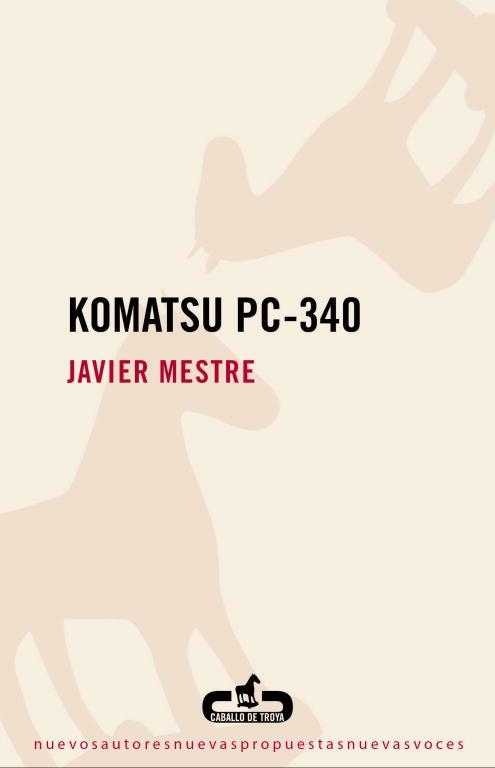 Komatsu PC-340 | 9788496594753 | Mestre, Javier | Librería Castillón - Comprar libros online Aragón, Barbastro