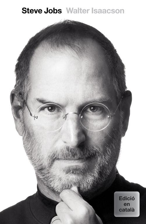 Steve Jobs (edició en català) | 9788401387968 | Isaacson, Walter | Librería Castillón - Comprar libros online Aragón, Barbastro