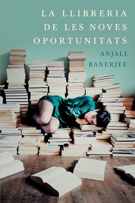 La llibreria de les noves oportunitats | 9788401388118 | Banerjee, Anjali | Librería Castillón - Comprar libros online Aragón, Barbastro