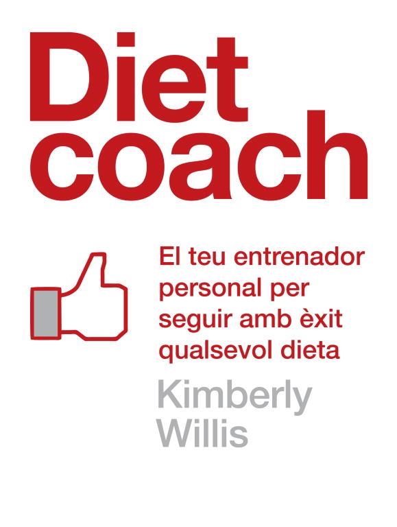 Diet coach (edició en català) | 9788401388064 | Willis, Kimberley | Librería Castillón - Comprar libros online Aragón, Barbastro