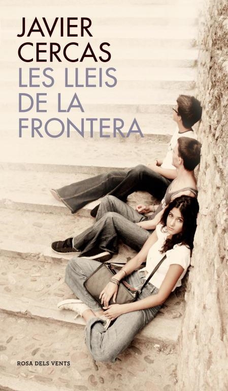 Les lleis de la frontera | 9788401388651 | Cercas, Javier | Librería Castillón - Comprar libros online Aragón, Barbastro