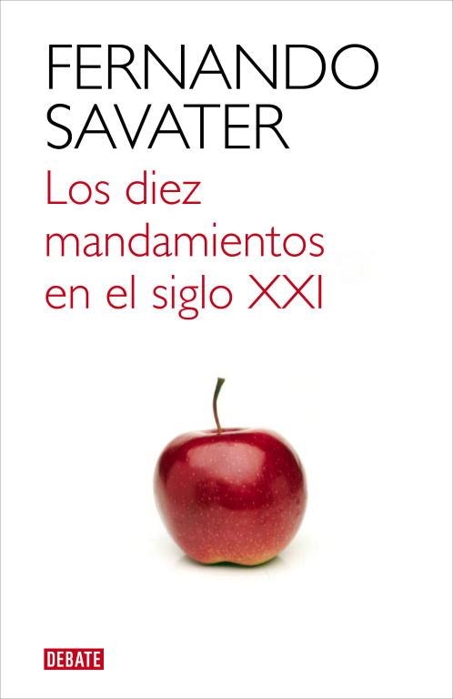 Los diez mandamientos en el siglo XXI | 9788499921709 | Savater, Fernando | Librería Castillón - Comprar libros online Aragón, Barbastro