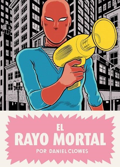 El rayo mortal | 9788439733447 | Clowes, Daniel | Librería Castillón - Comprar libros online Aragón, Barbastro