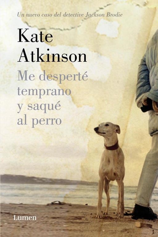 Me desperté temprano y saqué al perro (Detective Jackson Brodie) | 9788426420626 | Atkinson, Kate | Librería Castillón - Comprar libros online Aragón, Barbastro