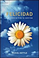 FELICIDAD : LA CIENCIA TRAS LA SONRISA | 9788484327127 | NETTLE, DANIEL | Librería Castillón - Comprar libros online Aragón, Barbastro