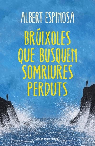 Brúixoles que busquen somriures perduts | 9788401388491 | Espinosa, Albert | Librería Castillón - Comprar libros online Aragón, Barbastro