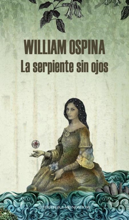 La serpiente sin ojos (Trilogía sobre la conquista del Nuevo Mundo 3) | 9788439727262 | Ospina, William | Librería Castillón - Comprar libros online Aragón, Barbastro