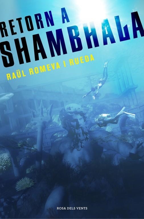 Retorn a Shambhala | 9788401389153 | Romeva i Rueda, Raül | Librería Castillón - Comprar libros online Aragón, Barbastro