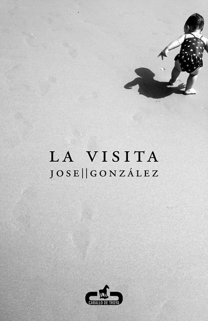 La visita | 9788415451280 | Jose González | Librería Castillón - Comprar libros online Aragón, Barbastro