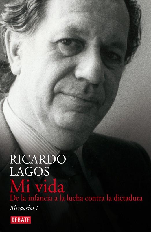 Mi vida | 9789568410865 | Ricardo Lagos | Librería Castillón - Comprar libros online Aragón, Barbastro