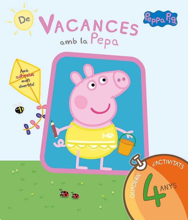 De vacances amb la Pepa (La Porqueta Pepa. Quadern d'activitats 4 ANYS) | 9788437200705 | Hasbro,/Eone, | Librería Castillón - Comprar libros online Aragón, Barbastro