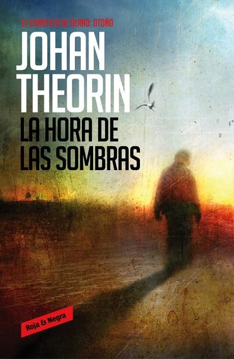 La hora de las sombras (Cuarteto de Öland 1) | 9788439726838 | Theorin, Johan | Librería Castillón - Comprar libros online Aragón, Barbastro