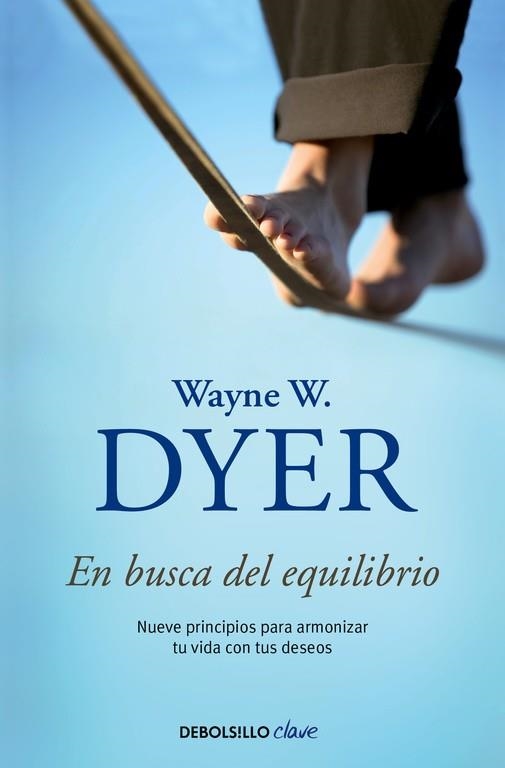 En busca del equilibrio | 9788490626221 | Wayne W. Dyer | Librería Castillón - Comprar libros online Aragón, Barbastro