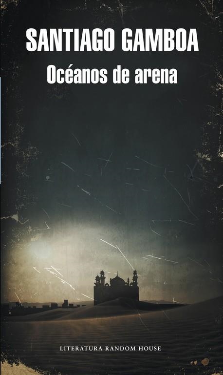 Océanos de arena (Mapa de las lenguas) | 9788439729709 | Gamboa, Santiago | Librería Castillón - Comprar libros online Aragón, Barbastro