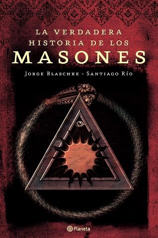 VERDADERA HISTORIA DE LOS MASONES, LA | 9788408065272 | BLASCHKE, JORGE; RIO, SANTIAGO | Librería Castillón - Comprar libros online Aragón, Barbastro