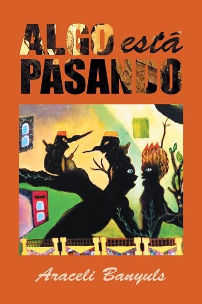 Algo está pasando | 9788416339334 | Banyuls, Araceli | Librería Castillón - Comprar libros online Aragón, Barbastro