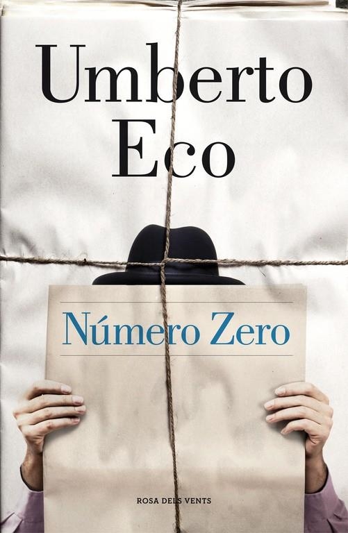 Número Zero | 9788415961673 | Eco, Umberto | Librería Castillón - Comprar libros online Aragón, Barbastro